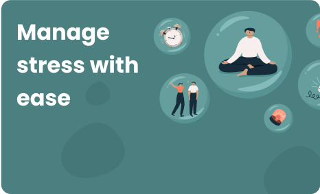 Manage stress Manage stress